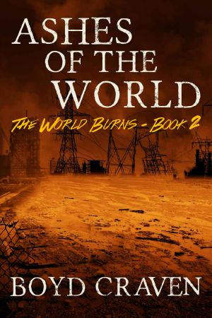 [The World Burns 02] • Ashes of the World